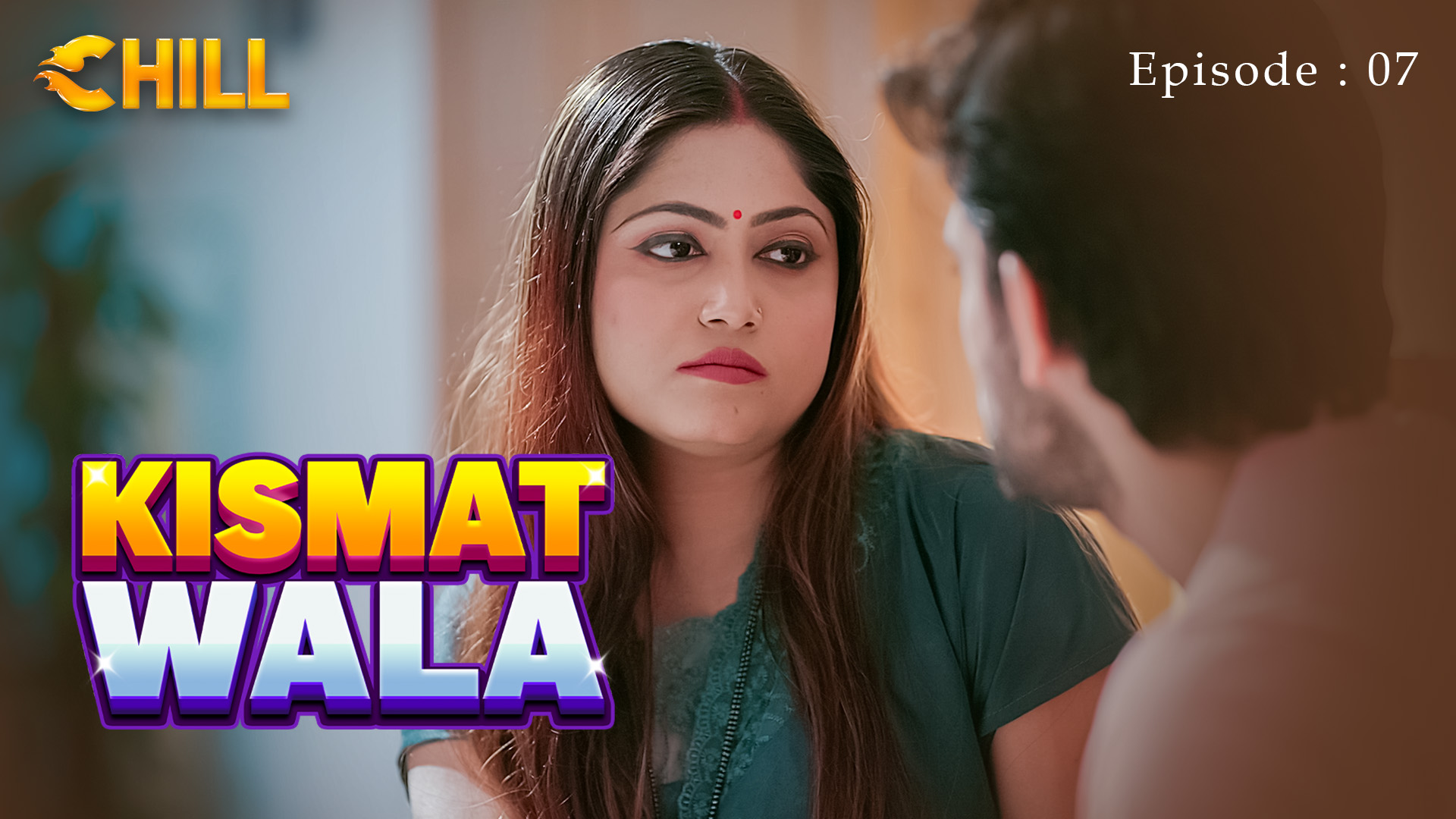 Episode 7: Kismat Wala - Episode 7