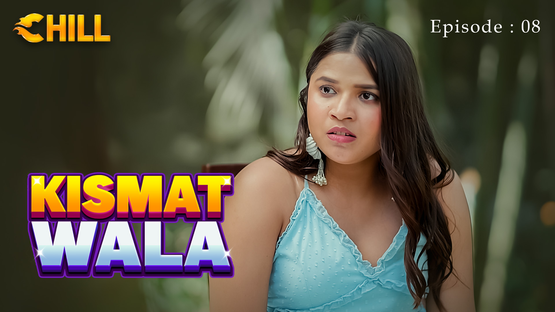 Episode 8: Kismat Wala - Episode 8