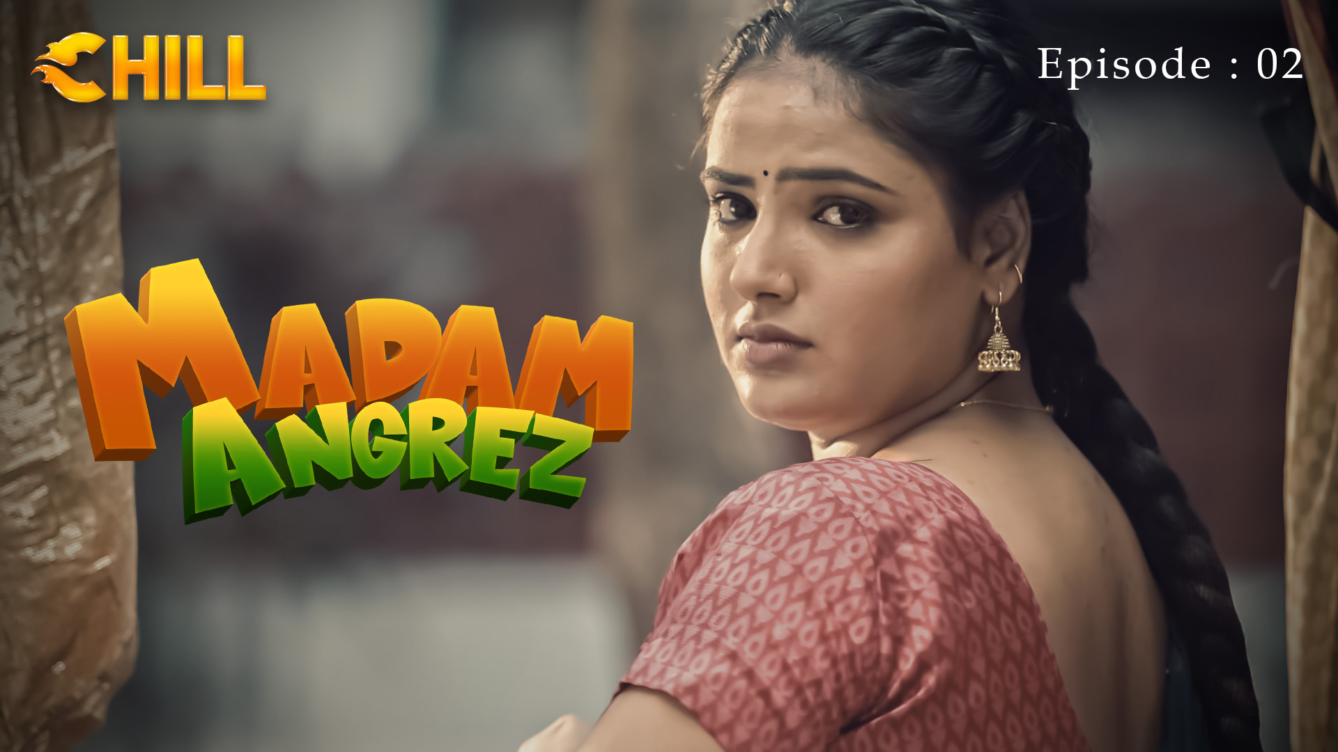 Episode 2: Madam Angrez - Episode 2