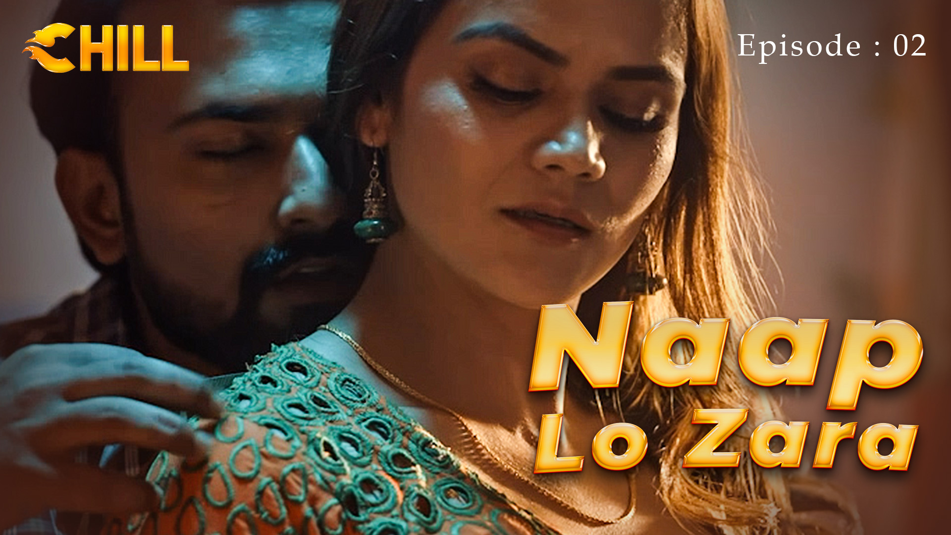 Episode 2: Naap Lo Zara - Episode 2