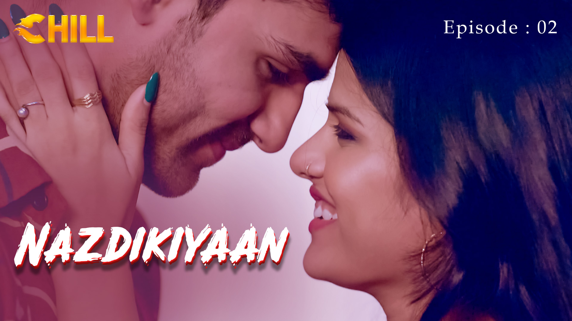 Episode 2: Nazdikiyaan - Episode 2