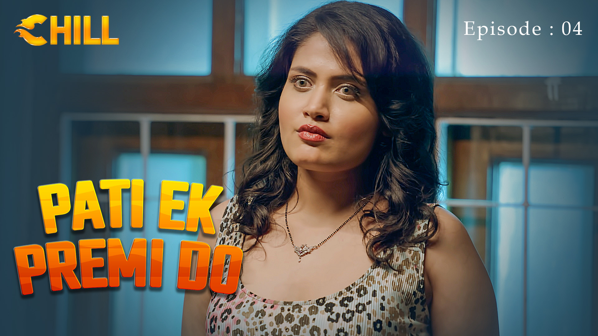 Episode 4: Pati Ek Premi Do - Episode 4