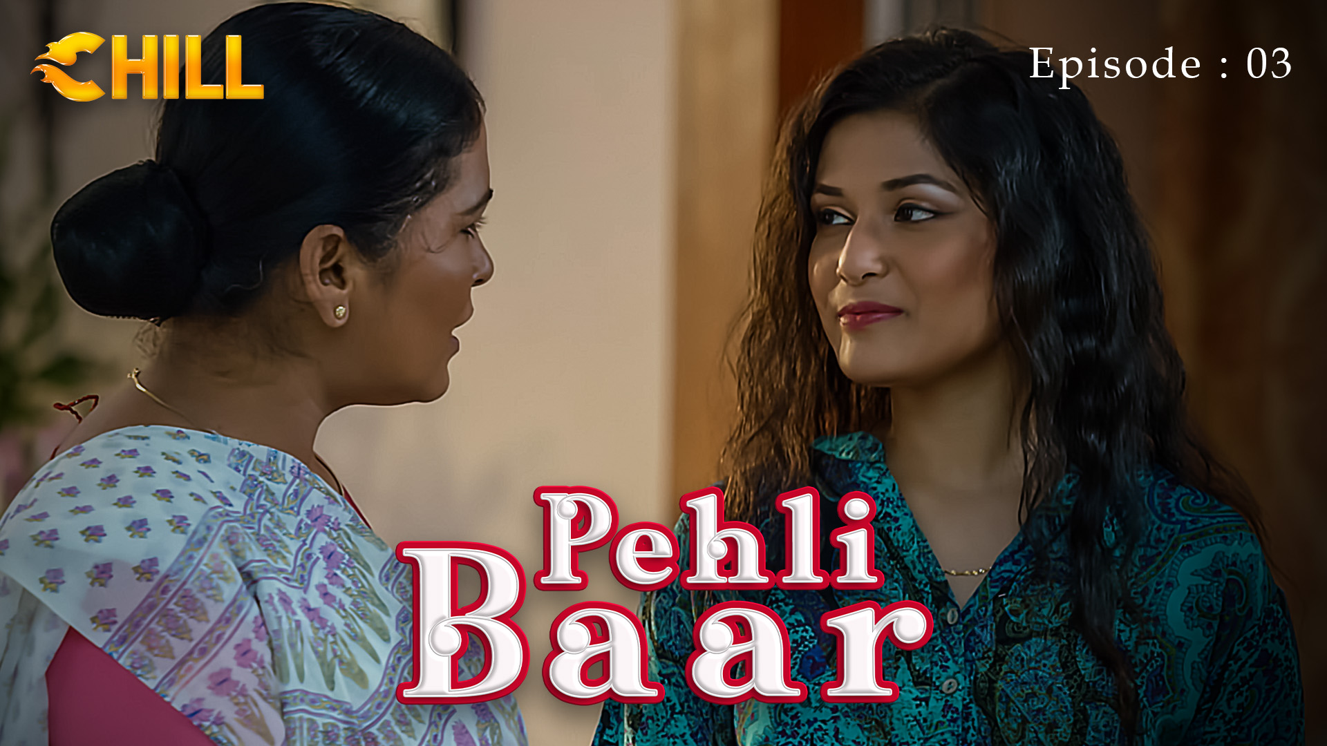 Episode 3: Pehli Baar - Episode 3