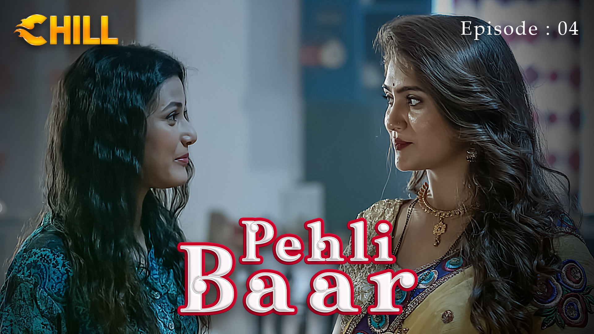 Episode 4: Pehli Baar - Episode 4